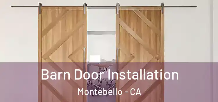 Barn Door Installation Montebello - CA