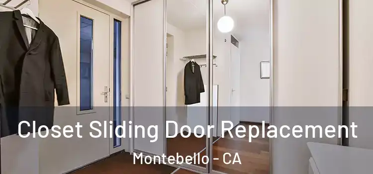Closet Sliding Door Replacement Montebello - CA