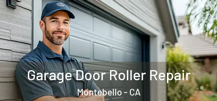  Garage Door Roller Repair Montebello - CA