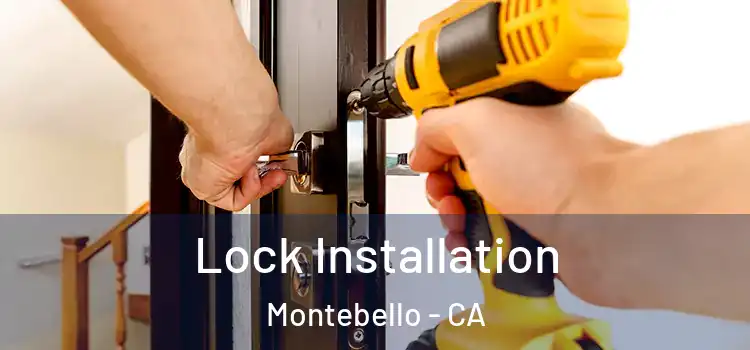 Lock Installation Montebello - CA