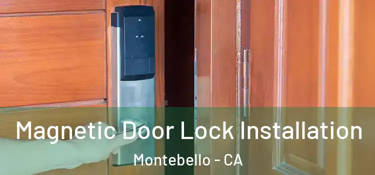  Magnetic Door Lock Installation Montebello - CA