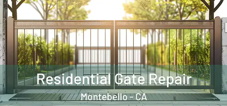Residential Gate Repair Montebello - CA