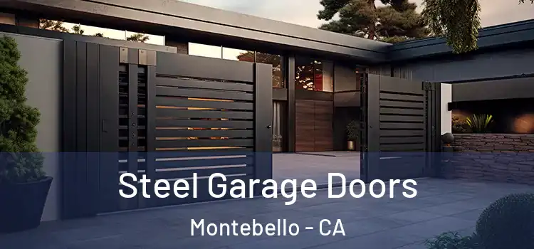 Steel Garage Doors Montebello - CA